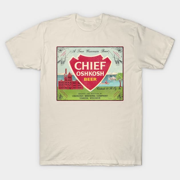 Chief Oshkosh Beer Retro Defunct Wisconsin Breweriana T-Shirt by darklordpug